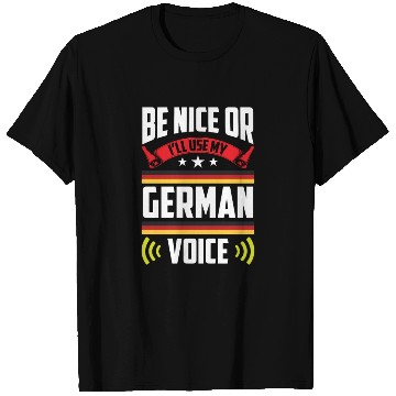 Discover Be Nice Or I'll Use My German Voice Teacher Scream T Shirts