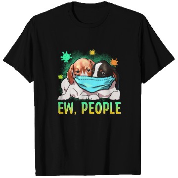Discover Dog – Ew People T Shirts