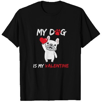 Discover My Dog Is My Valentine T Shirts
