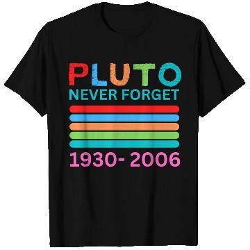 Discover Pluto Never Forget Retro Space Science Pluto T Shirts