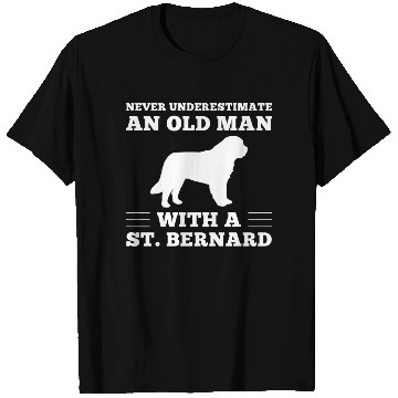 Discover Never Underestimate An Old Man Saint Bernard T Shirts