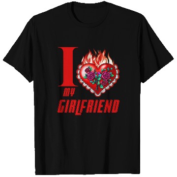 Discover i love my girlfriend T Shirts