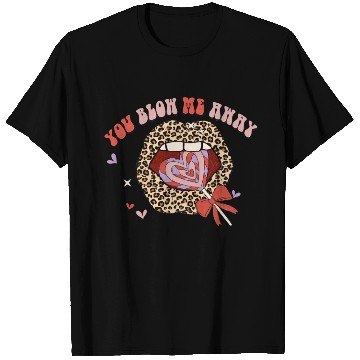 Discover You Blow Me Away -Candy sweet lip groovy Leoaprd T Shirts