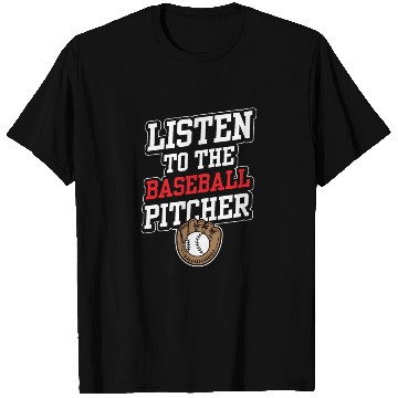 Discover Listen To The Baseball Pitcher Player Hobby T Shirts
