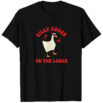 Discover Silly Goose On The Loose Funny T Shirts