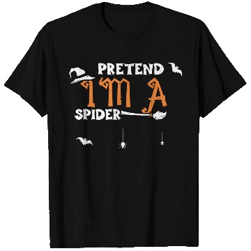 Discover Pretend I'm A Spider - Halloween T Shirts