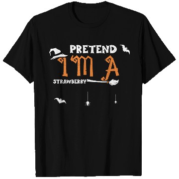 Discover Pretend I'm A Strawberry T Shirts
