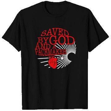 Discover Saved By God And A Pacemaker T Shirts, CHD Awareness