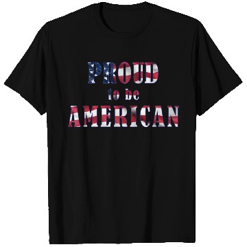 Discover Proud to be American T Shirts