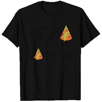 Discover pizza is my valentine694 T Shirts