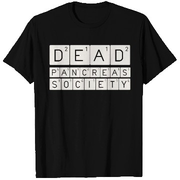 Discover Dead Pancreas Society T Shirts