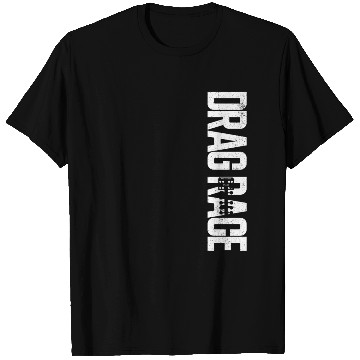 Discover Drag Racing Race Car Vintage Drag T Shirts