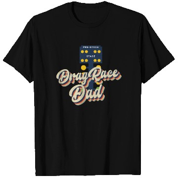 Discover Drag Racing Race Car Dad Retro T Shirts