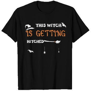 Discover This Witch Is Getting Hitched T Shirts