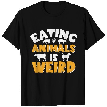 Discover Eating Animal Is Weird T Shirts