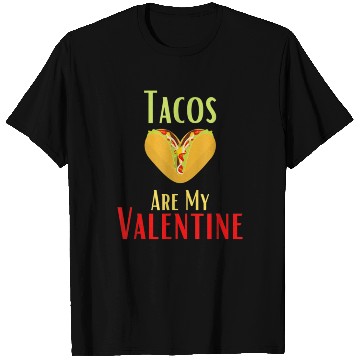 Discover Dabbing Tacos Are My Valentine Happy Valentines T Shirts