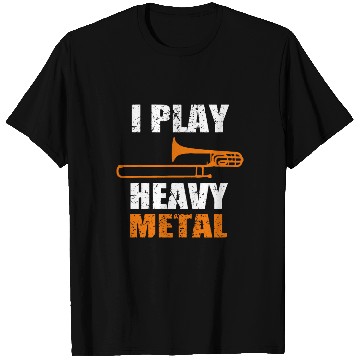 Discover I Play Heavy Metal T Shirts