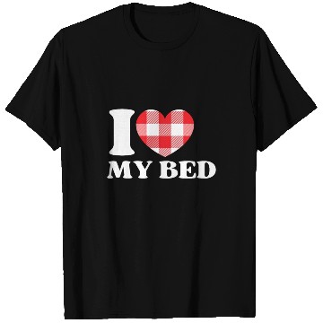 Discover I Heart My Bed T Shirts