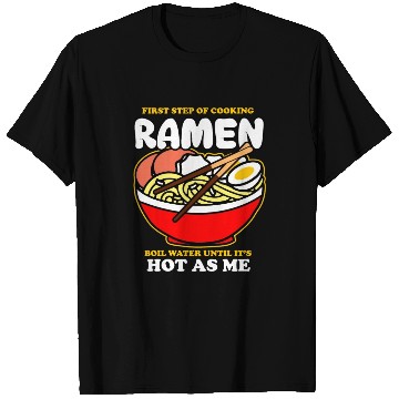 Discover First Step Of Cooking Ramen T Shirts