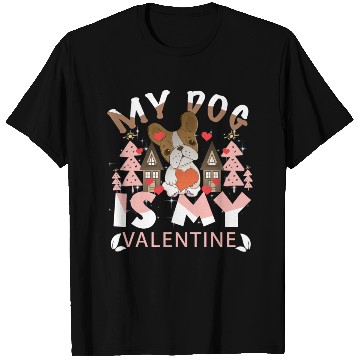 Discover My Dog Is My Valentine T Shirts