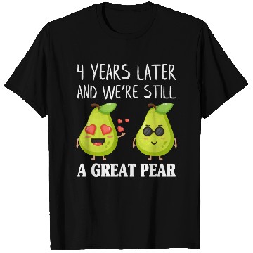 Discover And We're Still A Great Pear Anniversary T Shirts