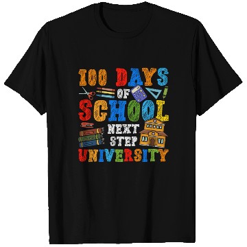 Discover 100 Days of School - Next Step University T Shirts