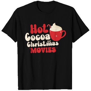 Discover Hot cocoa Christmas movies T Shirts