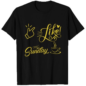 Discover easy like sunday coffee T Shirts