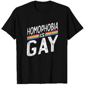 Discover Homophobia is Gay Funny Rainbow LGBT Pride Month T Shirts