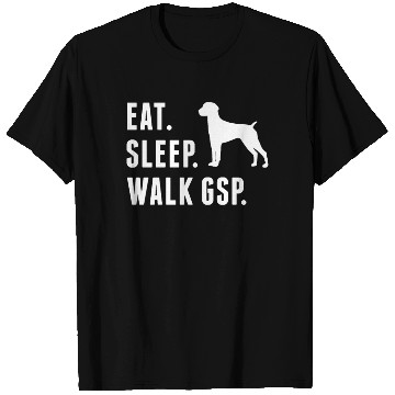 Discover Eat Sleep Walk German Shorthaired Pointer T Shirts