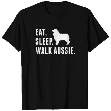 Discover Eat Sleep Walk Australian Shepherd T Shirts