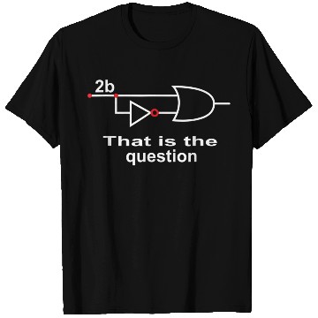 Discover 2B Or Not 2B Boolean Logic Classic T Shirts