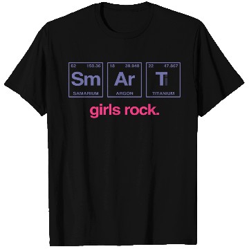 Discover SMART GIRLS ROCK - Elements Periodic Table T Shirts