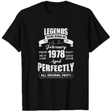 Discover Legends Were Born In February 1978 Birthday T Shirts