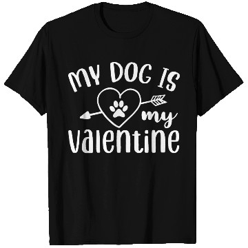 Discover My Dog Is My Valentine T Shirts Design