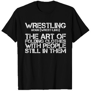 Discover Wrestling, The Art Of Folding Clothes T Shirts
