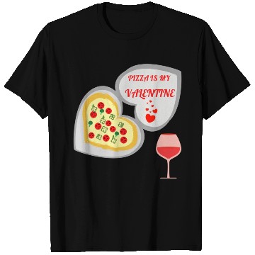 Discover Pizza is my valentine2007 T Shirts