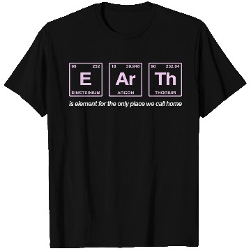 Discover EARTH - written in elements of the periodic table T Shirts