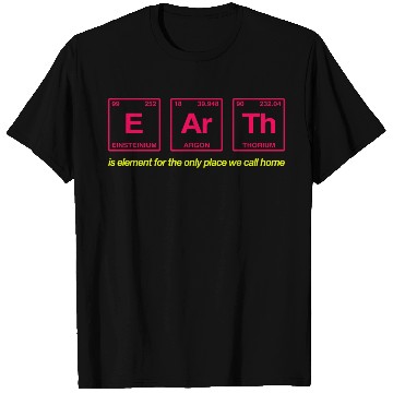Discover EARTH - written in elements of the periodic table T Shirts