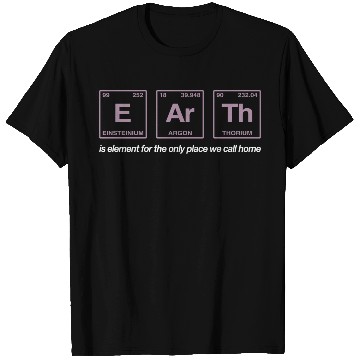 Discover EARTH - written in elements of the periodic table T Shirts