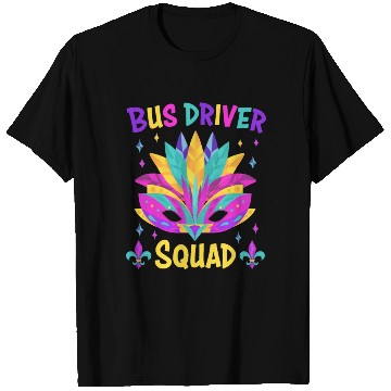 Discover Bus Driver Squad Mardi Gras Costume T Shirts