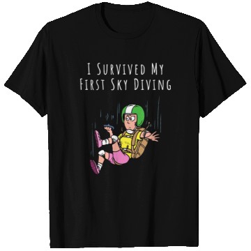 Discover I Survived My First Sky Diving T Shirts
