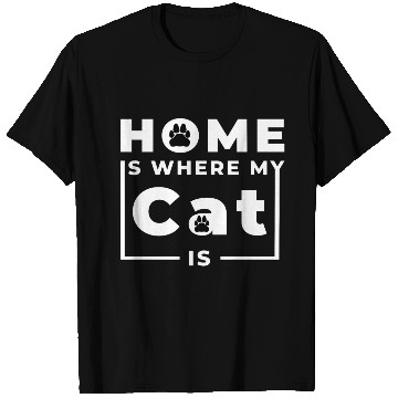 Discover Home is where my cat is T Shirts