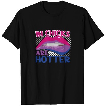 Discover Bi Chicks Are Hotter Bisexual Pride Flag Lips T Shirts
