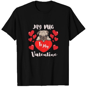 Discover Pug Is My Valentine T Shirts