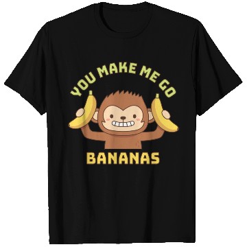 Discover Cute Monkey You Make Me Go Bananas T Shirts