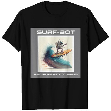Discover ToonBot Surfer T Shirts