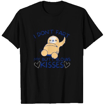 Discover I Don't Fart My Butt Blows Kisses Sloth T Shirts
