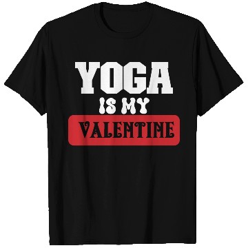 Discover yoga is my valentine T Shirts