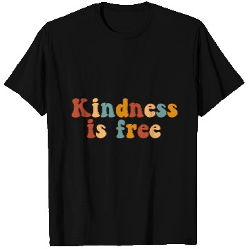 Discover Kindness is free T Shirts